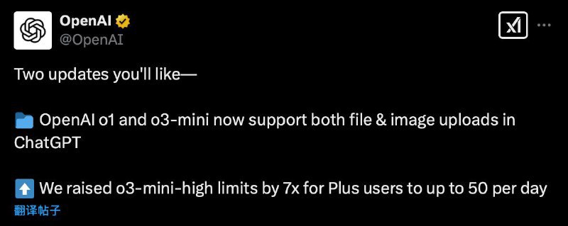 OpenAI 的 o1 和 o3-mini 现已支持在 ChatGPT 中上传文件和图片我们将 Plus 用户的 o3-mini-high 限制提高了 7 倍，每天最多可达 50 次🗒 标签: #OpenAI #ChatGPT📢 频道: @GodlyNews1🤖 投稿: @GodlyNewsBotvia Yummy 😋 - Telegram Channel