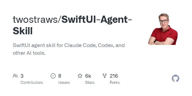 twostraws/SwiftUI-Agent-Skill面向 Claude Code、Codex 及其他 AI 工具的 SwiftUI 智能体技能