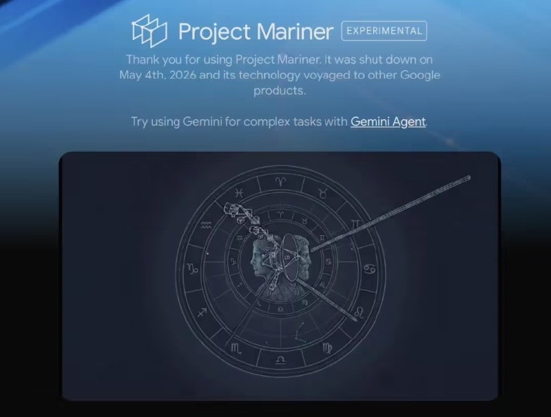 谷歌AI战略再“变阵”：网页代理项目Project Mariner正式谢幕在生成式AI迈向“自动化执行”的关键阶段，科技巨头谷歌正在加速内部技术栈的整合