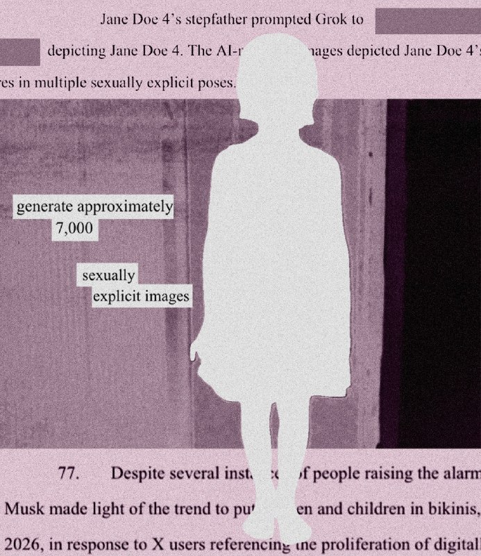 马斯克旗下xAI面临新指控 一女子称其继父利用Grok将其童年照篡改为露骨图像一名化名为“简·多伊4号”（Jane Doe 4）的女子近日加入了一项针对埃隆·马斯克旗下xAI公司的诉讼