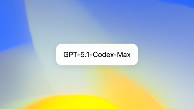 Building more with GPT-5.1-Codex-Max