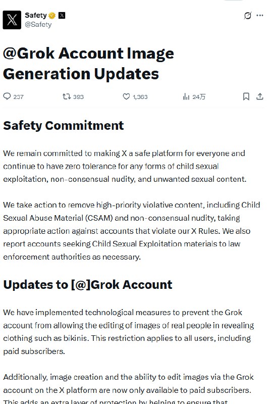 深陷“比基尼照”风波，X 平台紧急收紧 Grok AI 图像编辑权限面对持续数周的舆论压力，埃隆·马斯克旗下的 X 平台今日宣布，将正式收紧其人工智能助手Grok的图像编辑与生成功能