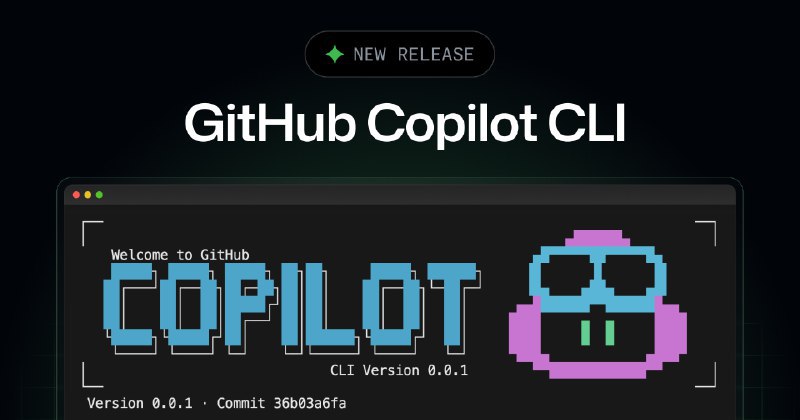 GitHub Copilot CLI 开放公测GitHub 宣布 Copilot CLI 进入公测阶段，将 Copilot 编码代理直接带入终端