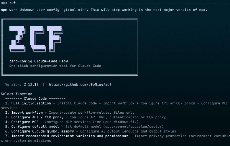 🖼 👉 名称：zcf👉 名称：zcf🤖 类型：🎯项目👏 介绍：UfoMiao/zcf 是一个零配置的 Claude 代码流程工具，支持多语言操作，提供了一个交互式菜单来简化安装和配置流程，包括安装 Claude Code、导入工作流程、配置 API 或 CCR 代理、设置 MCP 服务、选择默认模型、配置 AI 记忆以及安装其他辅助工具等功能