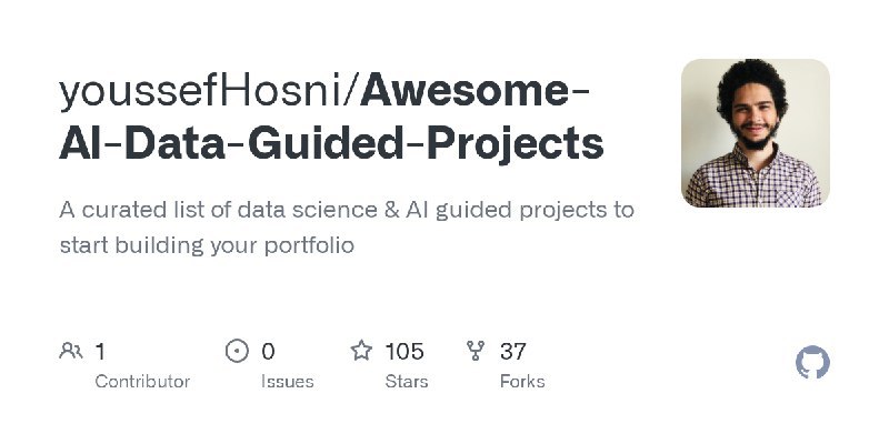 youssefHosni / Awesome-AI-Data-Guided-ProjectsA curated list of data science & AI guided projects to start building your portfolioRepo URL | 👀3 🍴37 ⭐109#D20240508 #D20240508_Unknown #UnknownGitHubGitHub - youssefHosni/Awesome-AI-Data-Guided-Projects: A curated list of data science & AI guided projects to start building your…A curated list of data science & AI guided projects to start building your portfolio - youssefHosni/Awesome-AI-Data-Guided-Projectsvia Github Trending - Telegram Channel