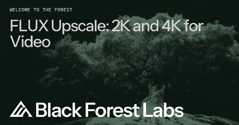Black Forest Labs 推出 FLUX Upscale，视频可重生成原生 4KBlack Forest Labs 发布独立工具 FLUX Upscale，可将任意视频重生成至最高原生 4K