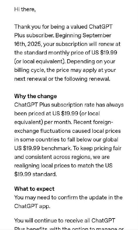 🤖 Open AI统一全球ChatGPT Plus定价标准近日，ChatGPT Plus订阅服务将在全球范围内调整定价策略，统一为每月19.99美元（或等值当地货币）