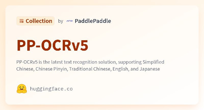 百度发布新一代文字识别模型飞桨OCRv5：轻量高效，部分测试超越GPT-4o百度在 Hugging Face 发布新一代文字识别解决方案飞桨OCRv5