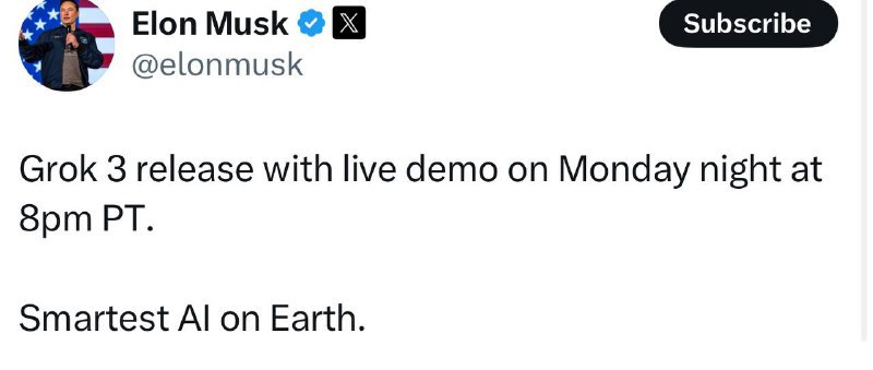 ↩️🖼 马斯克宣布，Grok 3大模型将于美国太平洋时间周一晚上8点（北京时间周二12点）发布，届时将进行现场演示